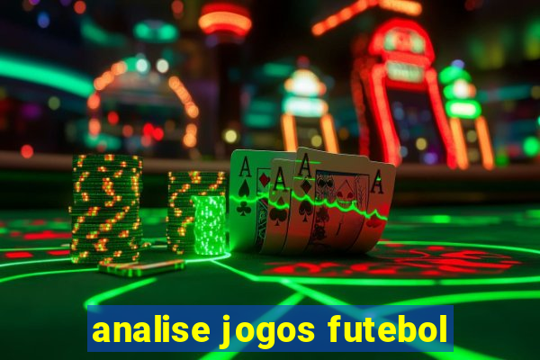 analise jogos futebol